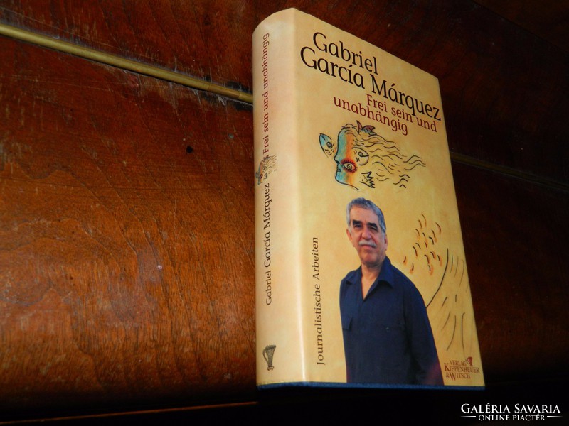 Gabiel Garcia Márquez : Frei sein und  unabhangig