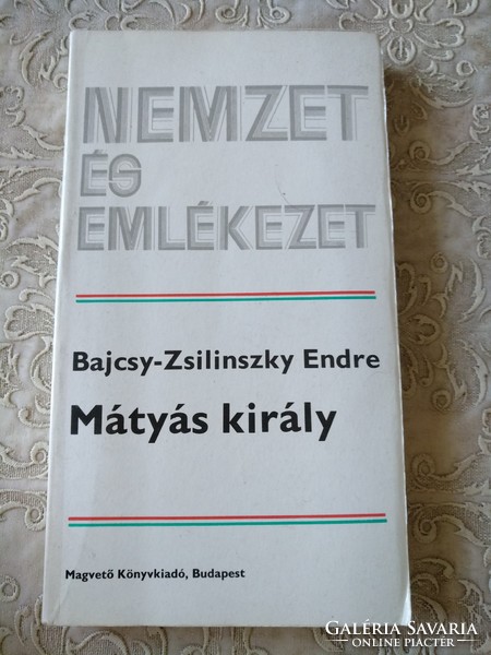 Zsilinszky Bajcsy: King Matthias, recommend!