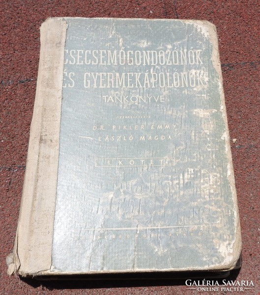 Csecsemőgondozónők és gyermekápolónők tankönyve I. kötet - 1954