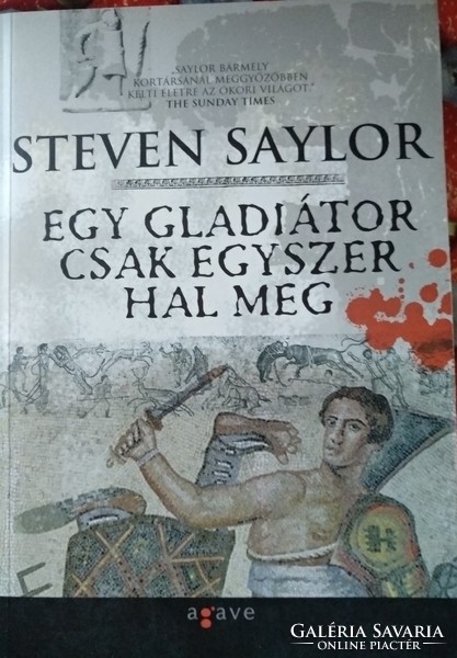 Saylor: Egy gladiátor csak egyszer hal meg, alkudható!