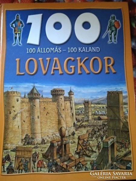 100 állomás - 100 kaland: Lovagkor, alkudható!