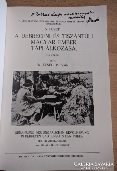 Dr. Ecsedi István:  A debreceni és tiszántúli magyar ember táplálkozása 133 képpel