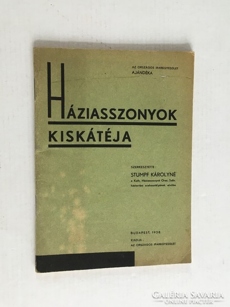 Stumpf Károlyné: Háziasszonyok kiskátéja I. füzet., 1938.