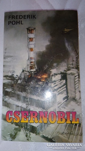 Frederik  Pohl  két regénye egyben   Csernobil, ( 1988)  Terror ,( 1991)