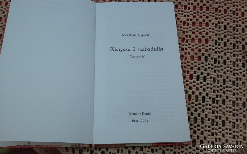 Márton László:Kényszerű szabadulás dedikált(2001)