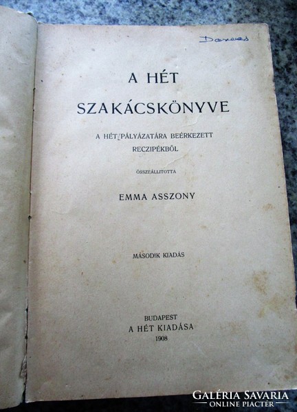 Emma asszony [ Ignotus Hugó ] : A Hét szakácskönyve 1908 SZAKÁCSKÖNYV DARVAS LÁSZLÓ EX LIBRIS