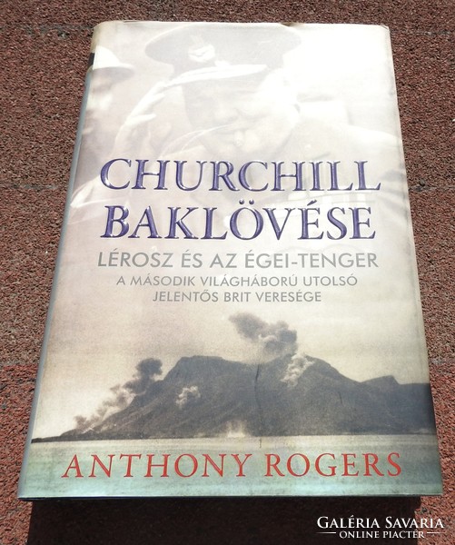 Churchill baklövése - Lérosz és az Égei-tenger (A második világháború utolsó jelentős brit veresége)