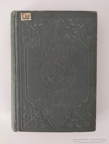 George Eliot: Romola 1. (RITKA kötet és KÜLÖNLEGES Tulajdonosi bejegyzéssel) 15000 Ft