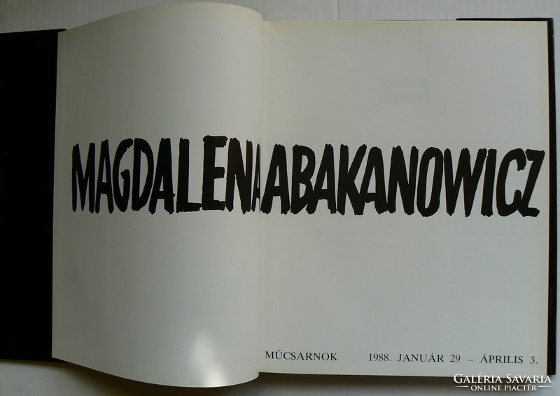 ABAKANOWICZ MAGDALENA MŰCSARNOKI KIÁLLÍTÁSA, KÉPZŐMŰVÉSZETI ALBUM 1988,  KÖNYV KIVÁLÓ ÁLLAPOTBAN