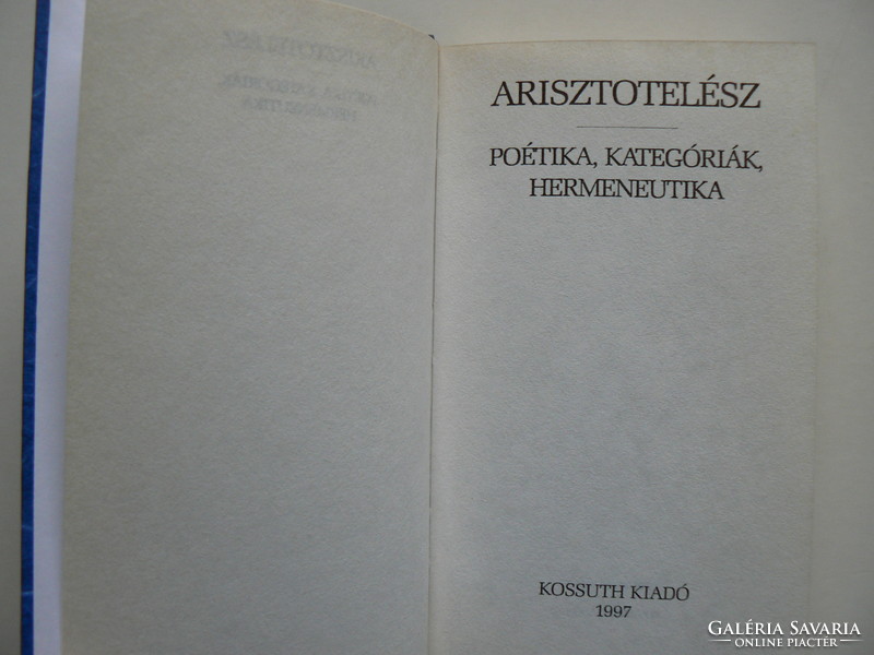 ARISZTOTELÉSZ: POÉTIKA, KATEGÓRIÁK, HERMENEUTIKA 1997, KÖNYV KIVÁLÓ ÁLLAPOTBAN