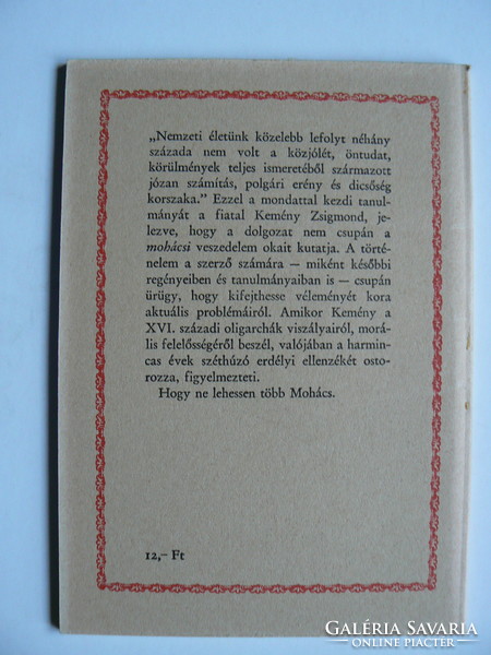 3 DB MAGVETŐ KÖNYV EGYBEN, ARANY L., FÜLEP L., KEMÉNY ZSIGMOND: A MOHÁCSI VESZEDELEM OKAIRÓL 1983.