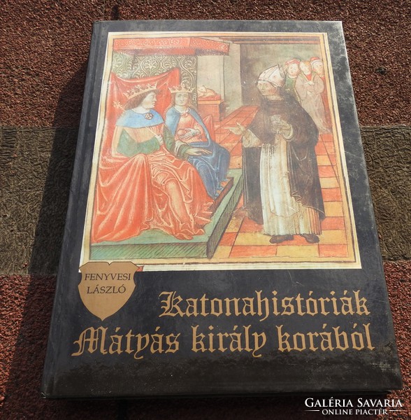 World-beating Matthias King i-iii. Jankovich - László Fenyvesi: military histories from the time of King Matthias