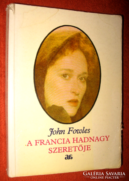 JOHN FOWLES . A FRANCIA HADNAGY SZERETŐJE