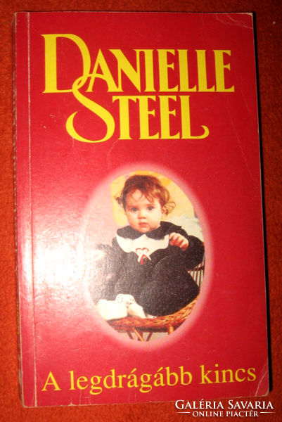 DANIELLE STEEL : A LEGDRÁGÁBB KINCS