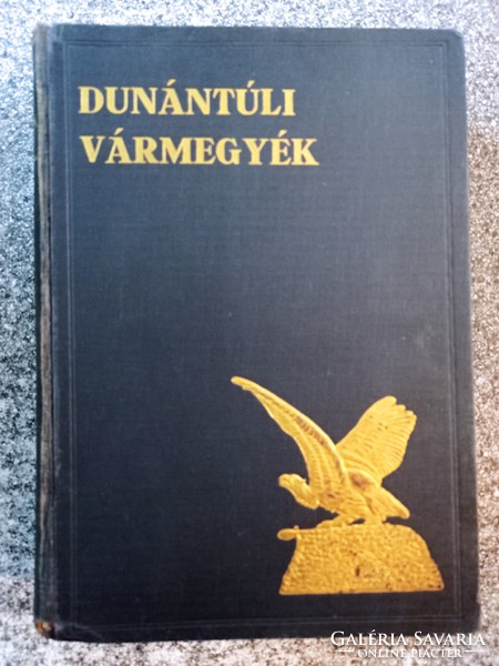 Dunántúli vármegyék - 1937 Szeghalmy Gyula