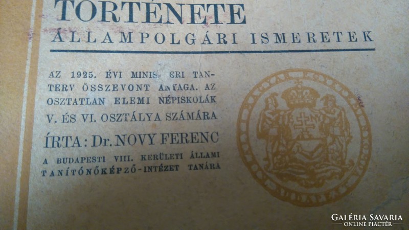Dr NOVY FERENC A MAGYAR NEMZET TÖRTÉNETE-ÁLLAMPOLGÁRI ISMERETEK MAGYAR KIRÁLYI EGYETEMI NYOMDA 1925