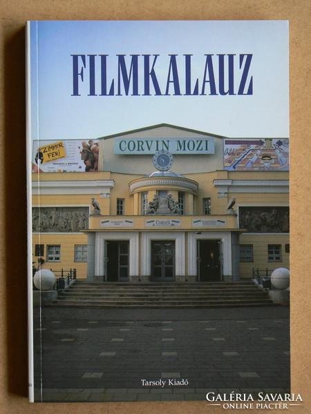 FILMKALAUZ, CSALA KÁROLY ÉS VERESS JÓZSEF 2001, KÖNYV JÓ ÁLLAPOTBAN