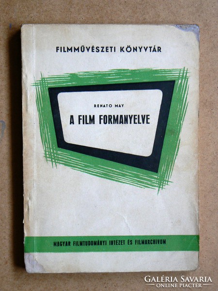 A FILM FORMANYELVE, RENATO MAY 1961, KÖNYV JÓ ÁLLAPOTBAN (300 példány), RITKASÁG!!!