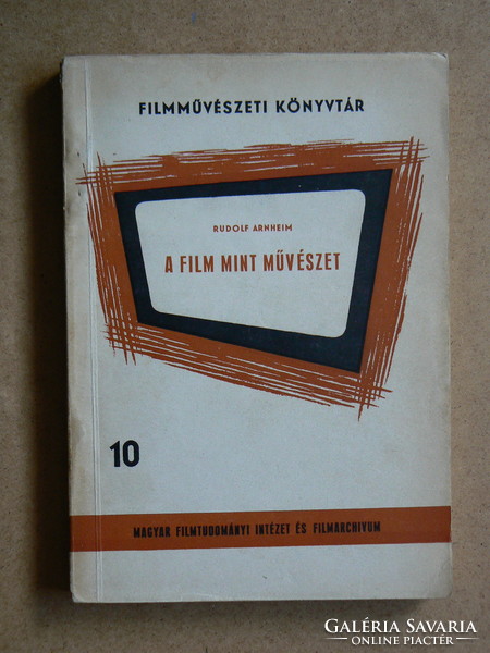 A FILM MINT MŰVÉSZET, RUDOLF ARNHEIM 1962, KÖNYV JÓ ÁLLAPOTBAN, KÉSZÜLT 300 PÉLDÁNYBAN, RITKASÁG!!!