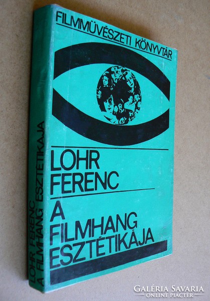 A FILMHANG ESZTÉTIKÁJA, LOHR FERENC 1966, KÖNYV JÓ ÁLLAPOTBAN (200 példány), RITKASÁG!!!