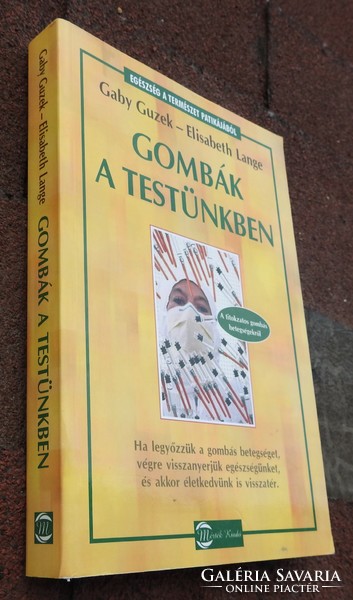 Gombák a testünkben - Gaby Guzek - Elisabeth Lange