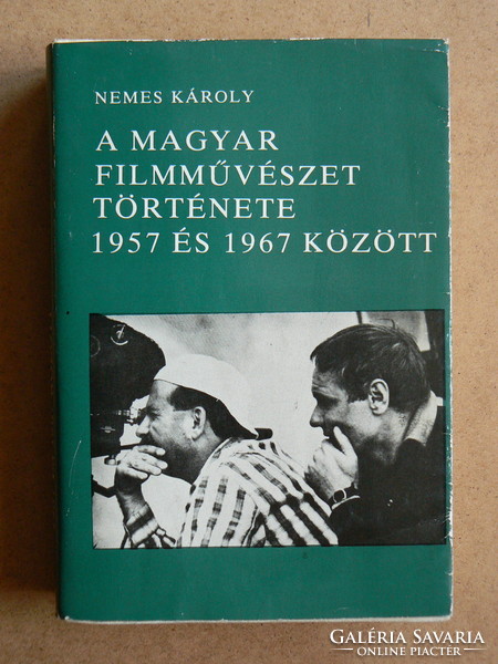 A MAGYAR FILMMŰVÉSZET TÖRTÉNETE (1957-1967), NEMES KÁROLY 1978, KÖNYV JÓ ÁLLAPOTBAN (300 pld.) RITKA