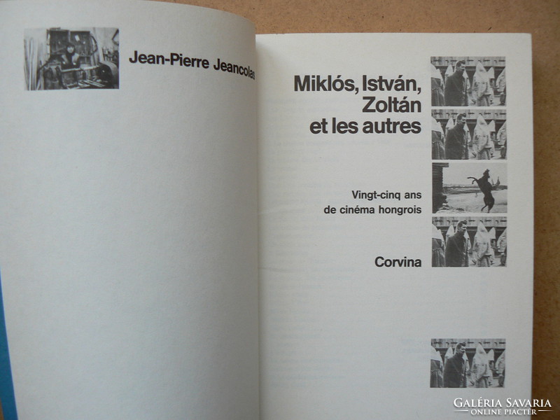 MIKLÓS, ISTVÁN, ZOLTÁN, ET LES AUTRES, JEAN-PIERRE JEANCOLAS 1989, (FRANCIA ) KÖNYV JÓ ÁLLAPOTBAN,