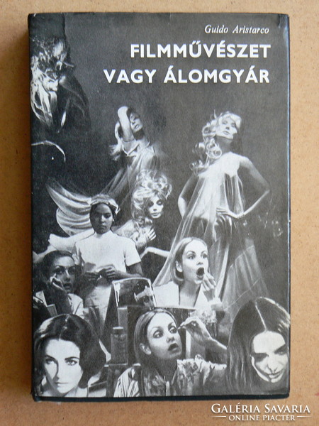 FILMMŰVÉSZET VAGY ÁLOMGYÁR, GUIDO ARISTARCO 1970 (FELTRINELLI 1965), KÖNYV JÓ ÁLLAPOTBAN,