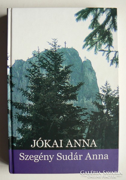Poor Sudár Anna, Jókai Anna 2006, book in excellent condition (dedicated)