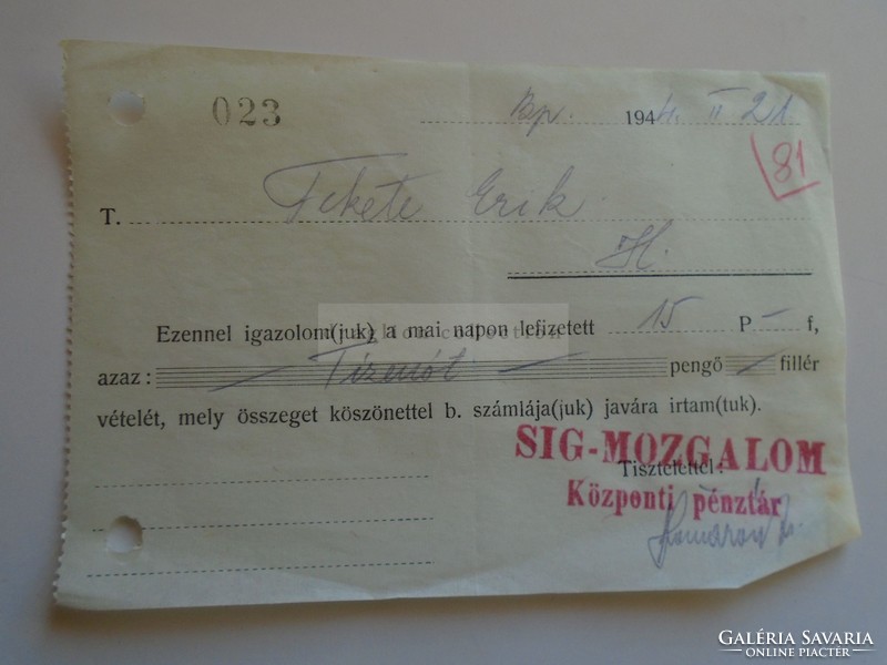 D185421 SIG-Mozgalom Központi  pénztár igaolás  15 pengőről  1944 Budapest Fekete Erik