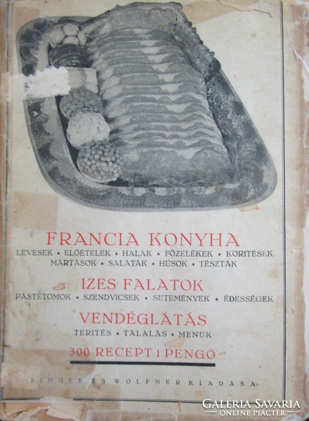 SZAKÁCSKÖNYV FRANCIA KONYHA 1918 ÍZES FALATOK - VENDÉGLÁTÁS GASTRONÓMIA