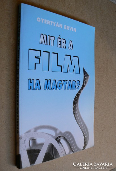 MIT ÉR A FILM HA MAGYAR?, GYERTYÁN ERVIN 1993,  KÖNYV JÓ ÁLLAPOTBAN