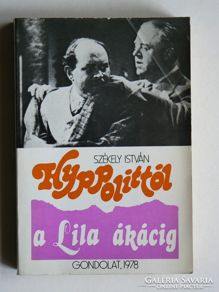 From Hyppolit to the purple acacia, István Szekler 1978, book in good condition