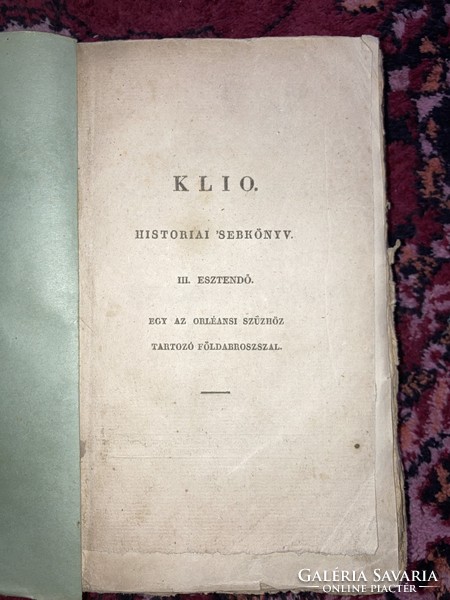 KLIO. HISTORIAI /1836/!!‘SEBKÖNYV 3. ESZTENDŐ  Antik könyv 444 oldal.
