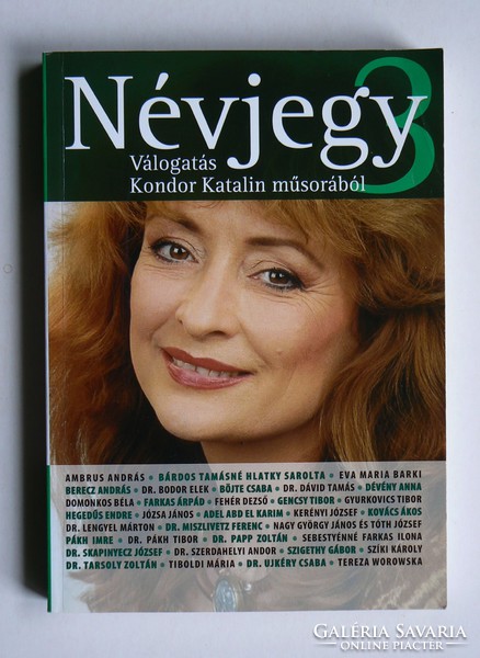 "NÉVJEGY", VÁLOGATÁS KONDOR KATALIN MŰSORÁBÓL 2006, DEDIKÁLT KÖNYV JÓ ÁLLAPOTBAN