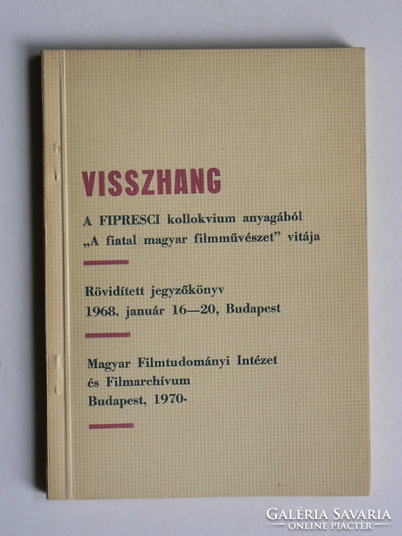 VISSZHANG (A FIPRESCI kollokvium ..) (Rövidített jegyz.) 320 pld.!1970, KÖNYV JÓ ÁLLAPOTBAN, RITKA!!