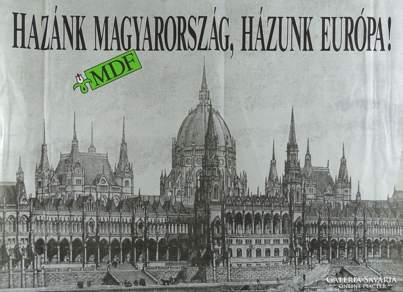 1G939 hungarian democratic forum poster 1990 our country is hungary our house is europe! Mdf