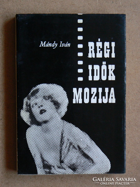 Old times cinema, mándy iván 1967, book in good condition,