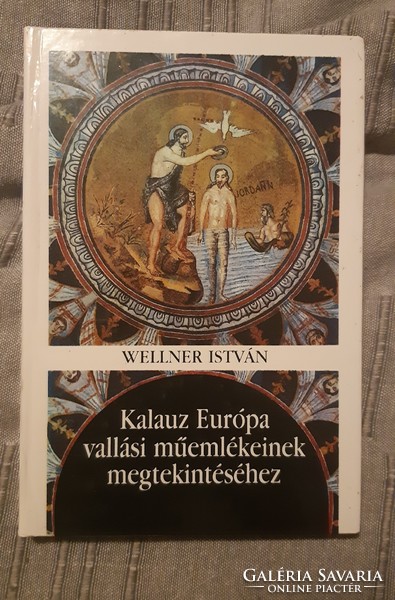 István Wellner: a guide to seeing religious monuments in Europe