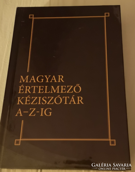 Magyar értelmező kéziszótár A-Z-ig