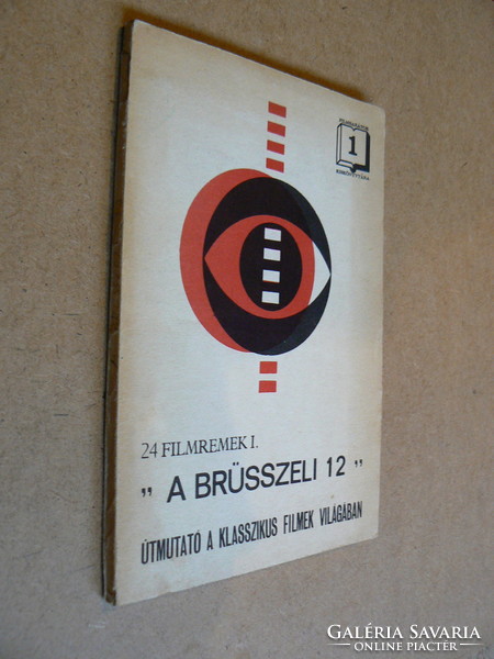 "A BRÜSSZELI 12" (ÚTMUTATÓ A KLASSZIKUS FILMEK VILÁGÁBAN)) 1967, KÖNYV JÓ ÁLLAPOTBAN, RITKÁBB!
