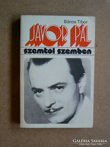 JÁVOR PÁL (SZEMTŐL SZEMBEN), BÁNOS TIBOR 1978, KÖNYV JÓ ÁLLAPOTBAN,