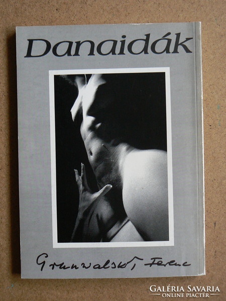 Danaidák, grunwalsky ferenc art nude photo album, dedicated Hungarian-English publication, book