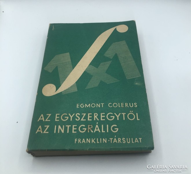 Egmont Colerus Az Egyszeregytől Az Integrálig