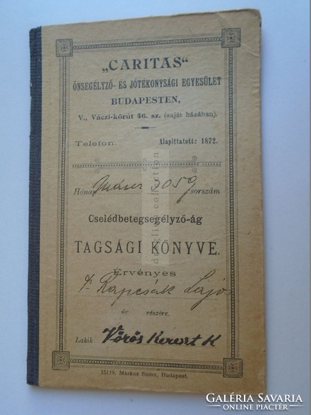 ZA378A1 Caritas Önsegélyző Egyesület  Cselédbetegsegélyző-ág könyve 1900 Rapcsák Lajos - V.K. Kórház