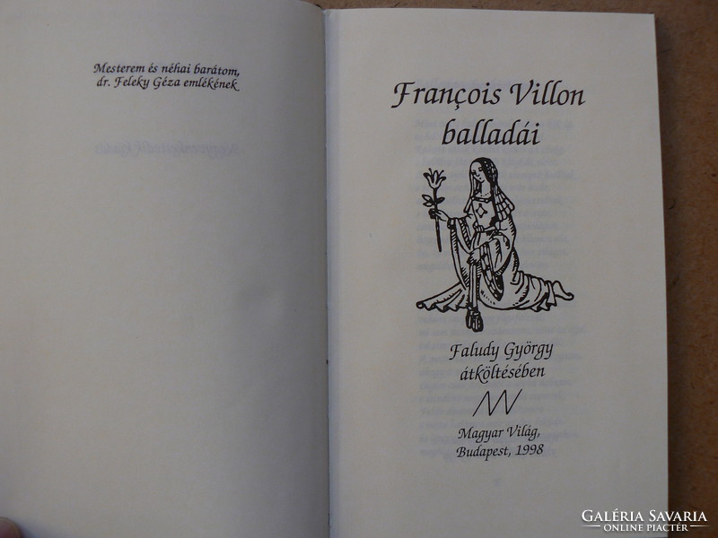 FRANCOIS VILLON BALLADÁI, FALUDY GYÖRGY ÁTKÖLTÉSÉBEN 1998., KÖNYV JÓ ÁLLAPOTBAN