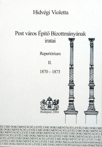 Pest város Építő Bizottmányának iratai I.+II.+Repertórium