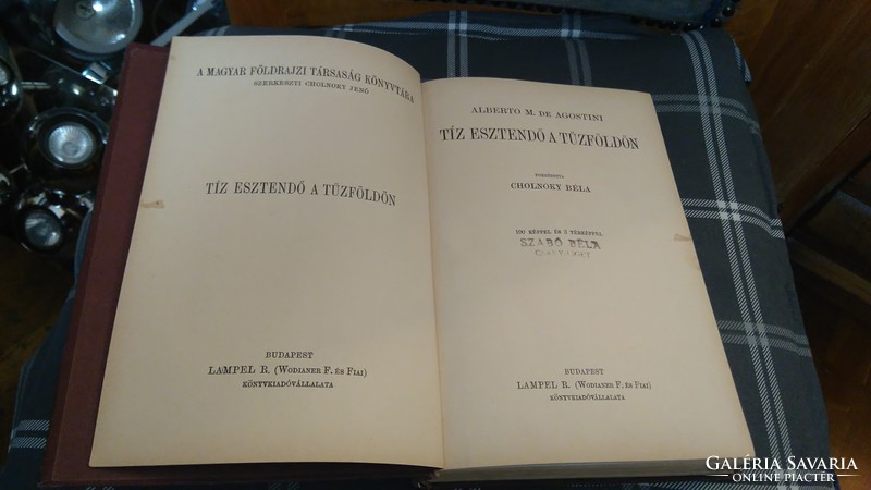 Albert M. But Agostini's Ten Years in the Land of Fire 1927 First Edition Library of the Hungarian Geographical Society