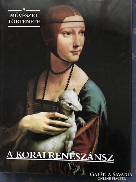 A Művészet Története A korai reneszánc című könyv.Vadonat új,23x30 cm