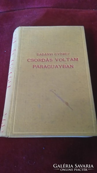 György Dadányi. I was a herd novel in Paraguay before the war